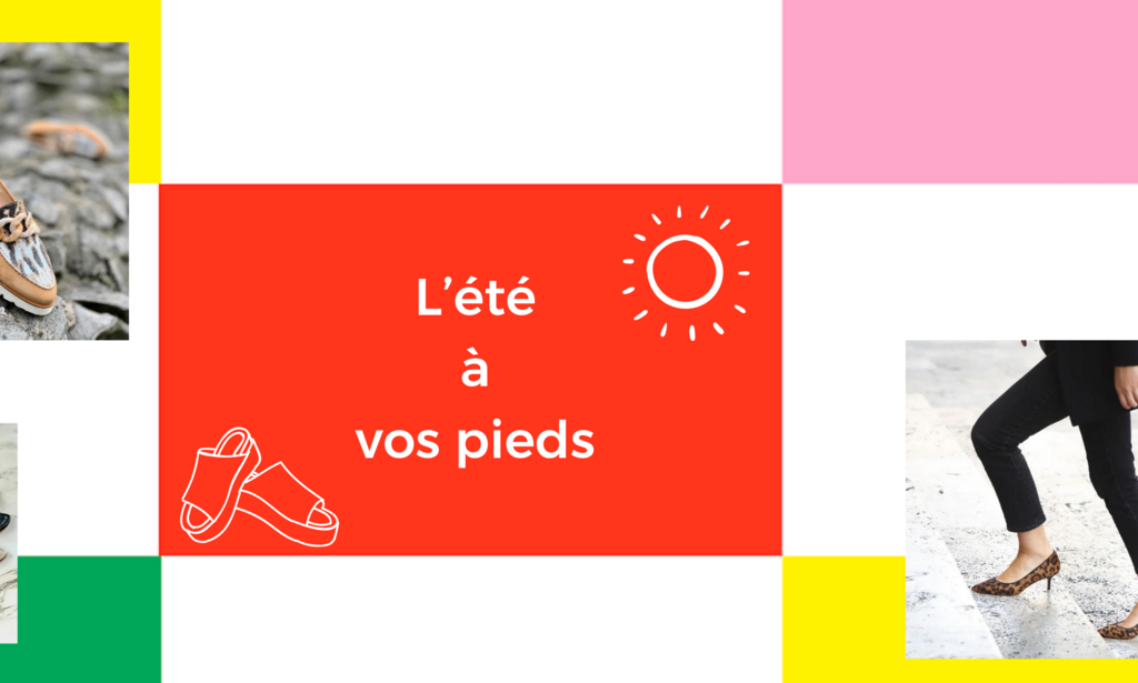 L’été à vos pieds