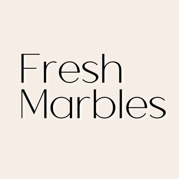 Fresh Marbles